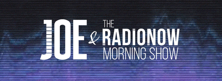 Joe & The Radio Now Morning Show