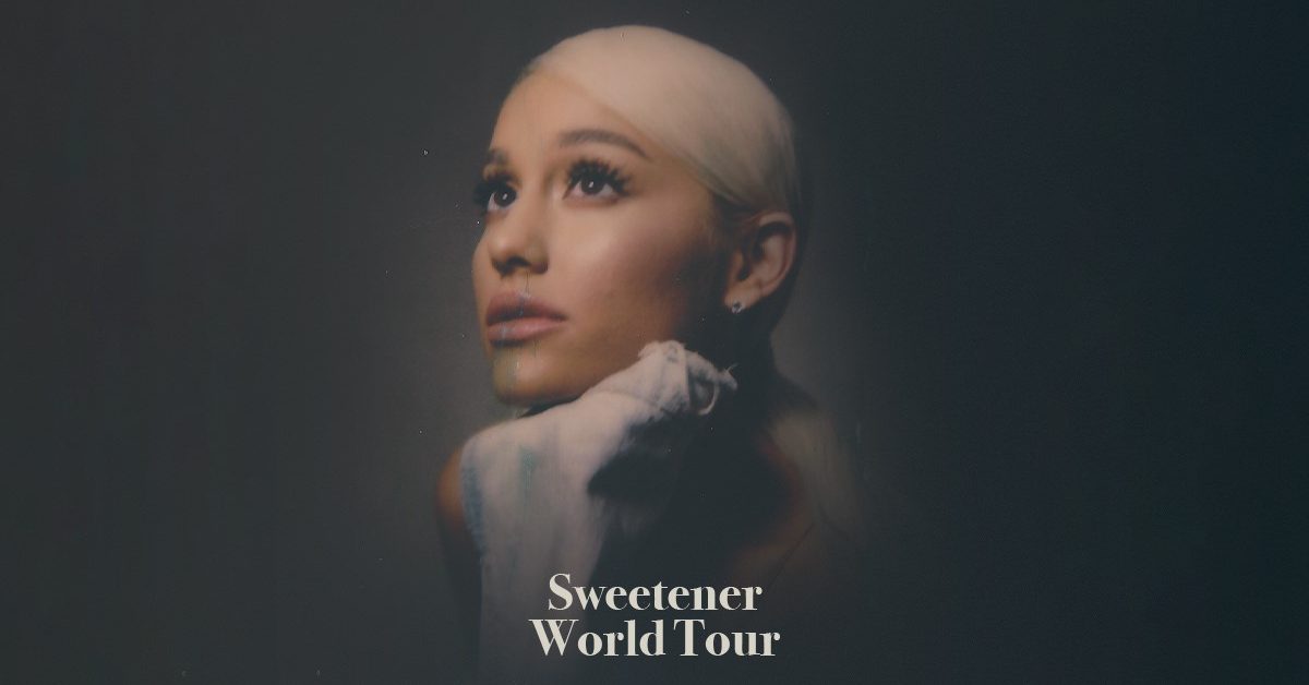 Ariana Grande Sweetener World Tour